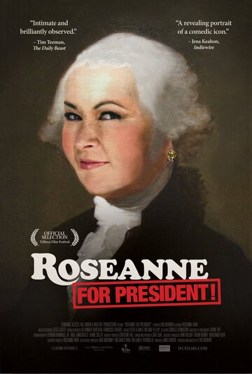 Roseanne for President! (2015)