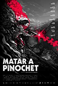 Matar a Pinochet (2020)